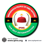 RESTATING THE IGBO BIAFRANS HISTORICAL AND LEGITIMATE CLAIM TO SELF-DETERMINATION