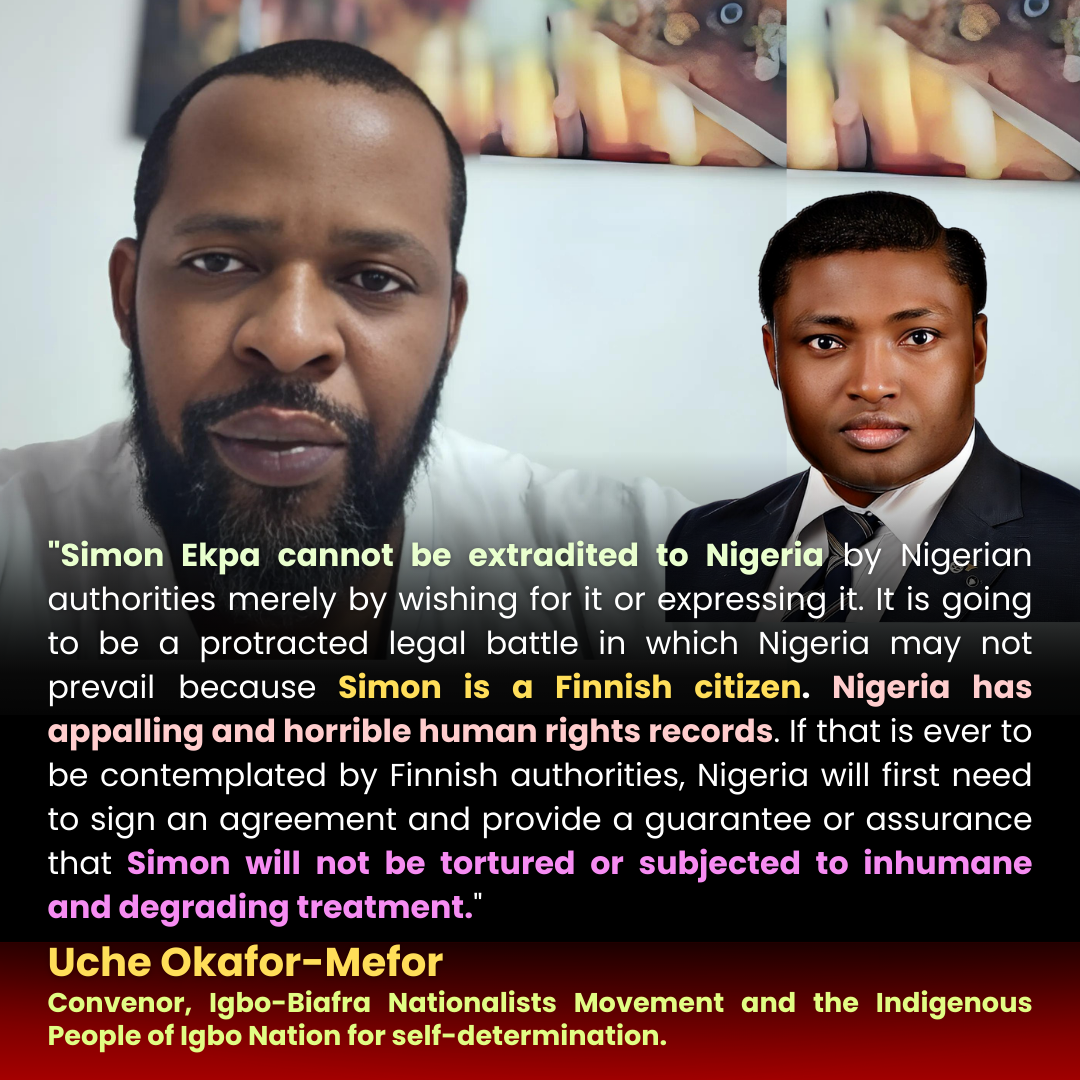 Nigeria has appalling, horrible human rights records. If that ever is to be contemplated by Finnish authorities, Nigeria will first sign an agreement and give a guarantee or assurance that Simon will not be tortured or subjected to inhumane and degrading